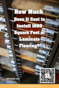 Rack of laminate flooring samples with a text overlay asking, "How Much Does It Cost to Install 1000 Square Feet of Laminate Flooring?" along with Orange Cat Flooring’s logo, contact information, website, and a QR code.